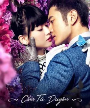 Cẩm Tú Duyên Hoa Lệ Mạo Hiểm (Cruel Romance) [2015]