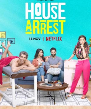 Cấm túc tự nguyện (House Arrest) [2019]