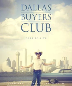 Căn Bệnh Thế Kỷ (Dallas Buyers Club) [2013]