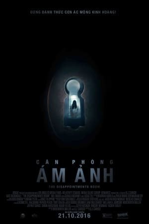 Căn Phòng Ám Ảnh (The Disappointments Room) [2016]