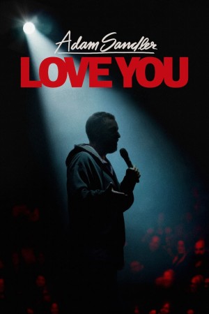 Adam Sandler: Love You (Adam Sandler: Love You) [2024]