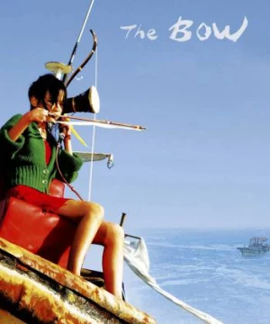 Cánh Cung (The Bow) [2005]