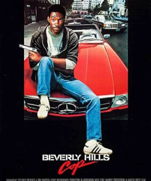 Cảnh Sát Ở Berverly Hills (Beverly Hills Cop) [1984]