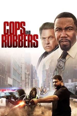 Cảnh Sát và Tên Cướp (Cops and Robbers) [2017]