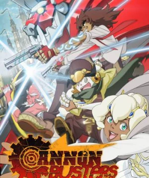 Cannon Busters: Khắc tinh đại pháo (Cannon Busters) [2019]