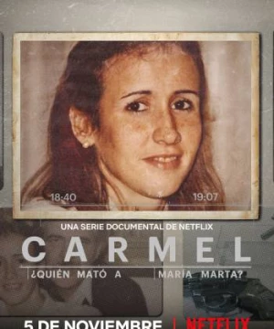 Carmel: Ai đã giết Maria Marta? (Carmel: Who Killed Maria Marta?) [2020]