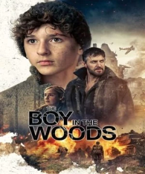 Cậu Bé Ở Trong Rừng (The Boy in the Woods) [2023]