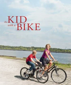  Cậu Bé Với Chiếc Xe Đạp (The Kid with a Bike) [2011]