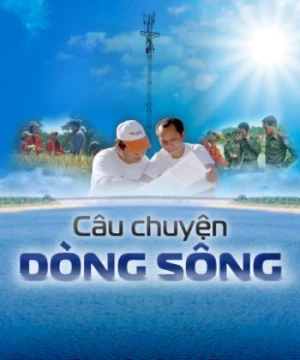 Câu Chuyện Dòng Sông (Câu Chuyện Dòng Sông) [2012]