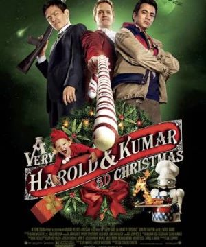 Câu Chuyện Giáng Sinh Của Harold Và Kumar (a Very Harold & Kumar 3D Christmas) [2011]