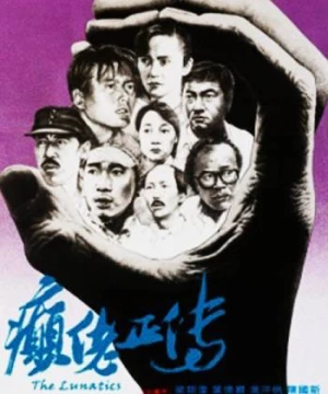 Câu Chuyện Người Khùng (The Lunatics) [1986]