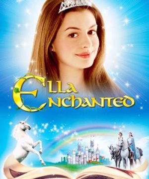  Câu Chuyện Thần Tiên (Ella Enchanted) [2004]