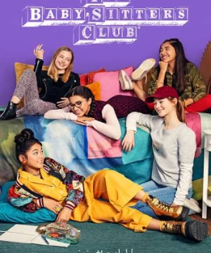 Câu lạc bộ trông trẻ (Phần 1) (The Baby-Sitters Club (Season 1)) [2020]