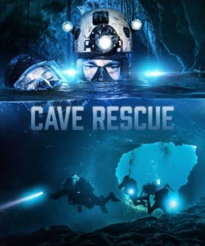 Cave Rescue (Cave Rescue) [2022]