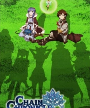 Chain Chronicle: Short Animation () [2015]