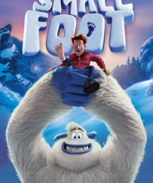 Chân Nhỏ, Bạn Ở Đâu? (Smallfoot) [2018]