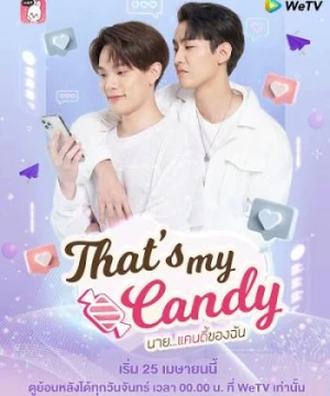 Chàng Candy Của Tôi (That’s My Candy) [2022]