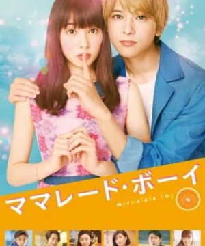 Chàng Trai Mứt Cam (Marmalade Boy Live Action) [2018]