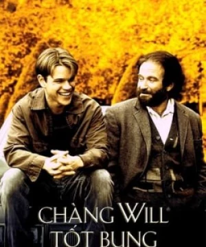 Chàng Will Tốt Bụng (Good Will Hunting) [1997]