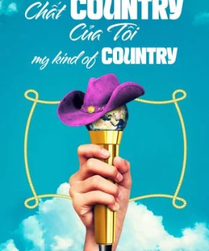 Chất Country Của Tôi (My Kind of Country) [2023]