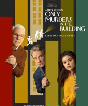 Chỉ Có Sát Nhân Bên Trong Tòa Nhà (Phần 2) (Only Murders in the Building) [2021]