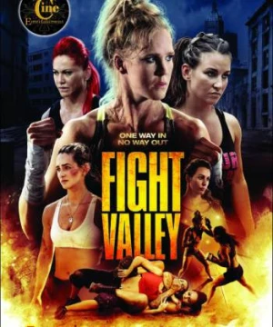 Chiến Binh Báo Thù (Fight Valley) [2016]