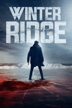 Chiến Binh Bất Đắc Dĩ (Winter Ridge) [2018]