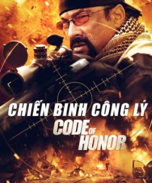 Chiến Binh Công Lý (Code Of Honor) [2016]