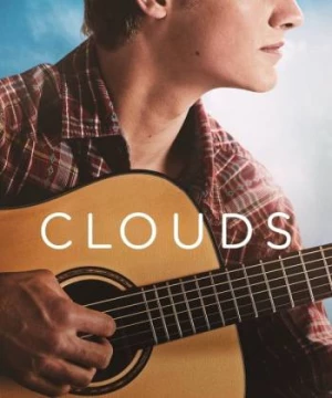 Chiến Binh Của Những Giấc Mơ (Clouds) [2020]