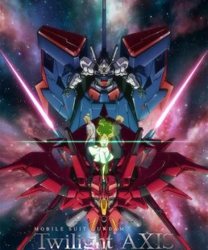 Chiến Binh Gundam: Hoàng Hôn Axis (Mobile Suit Gundam: Twilight Axis) [2017]