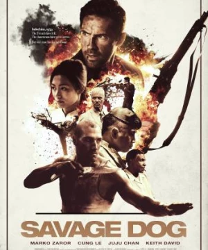 Chiến Binh Huyền Thoại (Savage Dog) [2017]