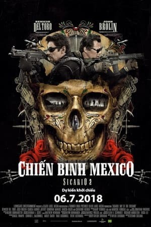 Chiến Binh Mexico (Sicario: Day Of The Soldado) [2018]