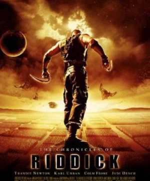 Chiến Binh Riddick (The Chronicles of Riddick) [2004]