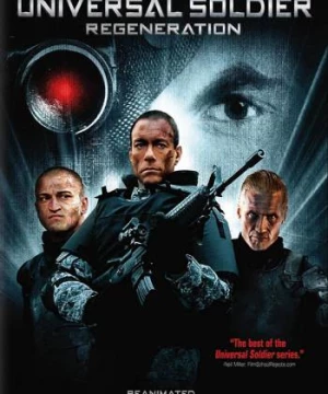 Chiến Binh Vũ Trụ 3 (Universal Soldier: Regeneration) [2010]