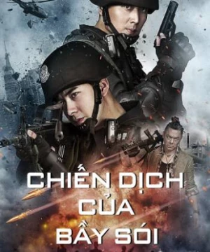 Chiến Dịch Của Bầy Sói (Operation Anti-Wolf) [2020]