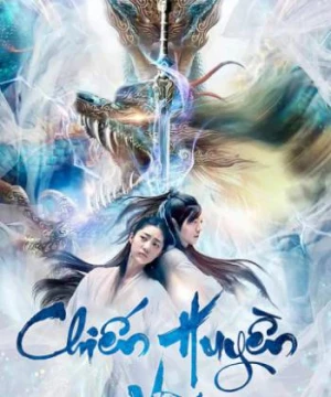 Chiến Huyền Vũ (Chivalrous) [2020]