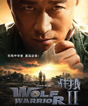 Chiến Lang 2 (Wolf Warriors Ii) [2017]