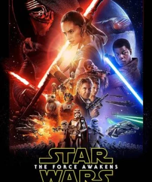 Chiến Tranh Giữa Các Vì Sao Tập 7: Thần Lực Thức Tỉnh (Star Wars: Episode VII - The Force Awakens) [2015]