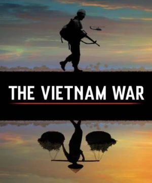 Chiến Tranh Việt Nam (The Vietnam War) [2017]