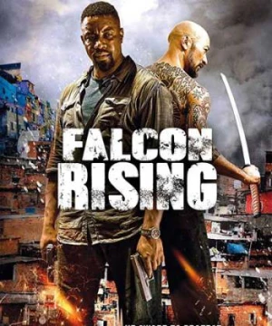 Chim Ưng Trỗi Dậy (Falcon Rising) [2014]