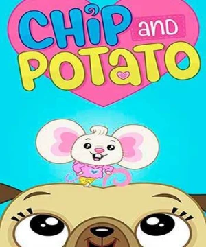 Chip và Potato (Phần 2) (Chip and Potato (Season 2)) [2019]