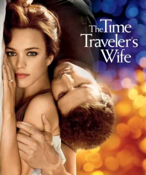 Chồng Ảo (The Time Traveler's Wife) [2009]