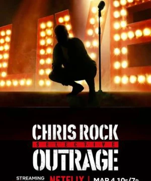 Chris Rock: Phẫn nộ có chọn lọc (Chris Rock: Selective Outrage) [2023]