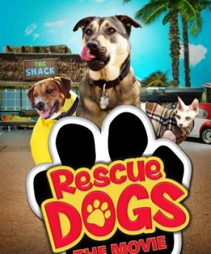 Chú Chó Cứu Hộ (Rescue Dogs) [2016]