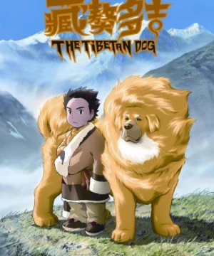 Chú Chó Tây Tạng (The Tibetan Dog) [2012]