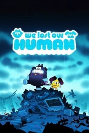 Chủ chúng ta đâu rồi? (We Lost Our Human) [2023]