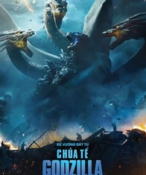 Chúa Tể Godzilla (Godzilla: King of the Monsters) [2019]