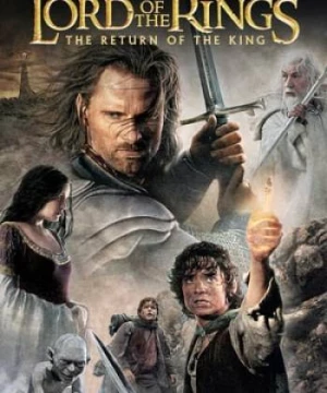 Chúa tể những chiếc nhẫn: Sự trở lại của nhà vua (The Lord of the Rings: The Return of the King) [2003]