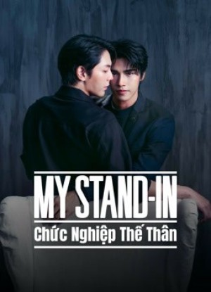 Chức Nghiệp Thế Thân (MY STAND-IN (UNCUT)) [2024]