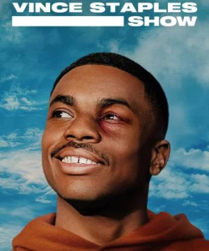 Chương trình Vince Staples (The Vince Staples Show) [2024]